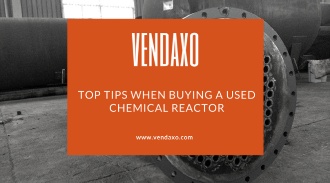 Top Tips When Buying a Used Chemical Reactor