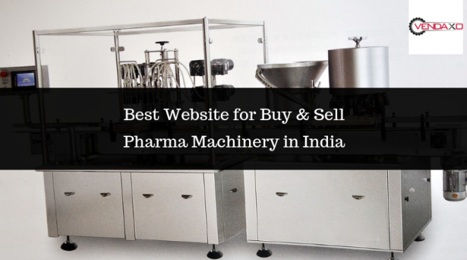 Best Website for Buy and Sell Pharma Machinery in India